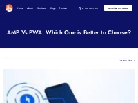 AMP Vs PWA | AMP Vs PWA: Which One is Better to Choose?
