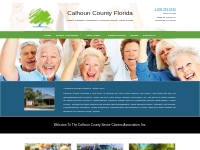 Welcome To The Calhoun County Senior Citizens Association, Inc.