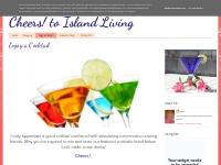 Cheers!  to Island Living: Enjoy a Cocktail