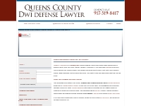 Queens  DWI Defense Lawyer - DWI Attorney in Queens  - Call 917-519-84