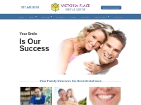 Victoria Place Dental Center - Eureka Dentist Cosmetic and Family Dent