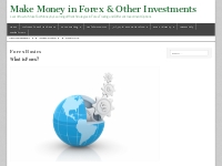 Forex Basics - Make Money in Forex   Other Investments