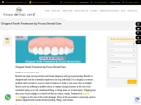 Advanced Chipped Tooth Treatment in Hyderabad | Focus Dental