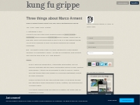 Three things about Marco Arment | kung fu grippe