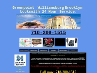 Greenpoint Locksmith 718-280-1515 Brooklyn Williamsburg / Greenpoint 2