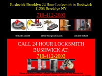Bushwick Locksmith in Bushwick Brooklyn, 718-412-2003, Bushwick 24 Hou