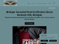 Michigan Concealed Pistol Certification Class - Michigan Pistol Academ