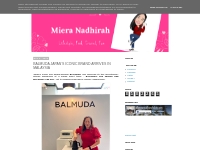 www.mieranadhirah.com: BALMUDA JAPAN S ICONIC BRAND ARRIVES IN MALAYSI