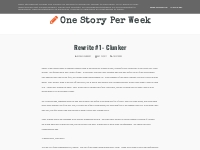 Rewrite #1 - Clunker - One Story Per Week