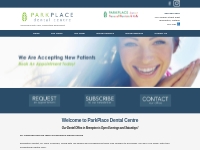 Brampton Family Dentist | Park Place Dental Care| Brampton Dentist