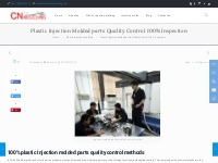 100% plastic Injection molded parts quality control methods