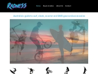 Radness | Australia s leading action sports marketplace