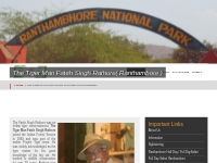 Tiger Man Fateh Singh Rathore,Man Behind Ranthambore national Park Fat