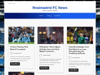 Realmadrid FC News - News, Transfers, Opinion