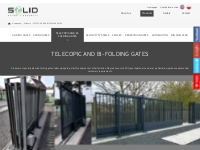Telescipic gates and bi-folding cantilever gates