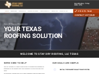 Home | Stay Dry Roofing, LLC Texas | Property Improvement