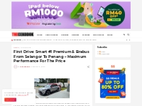 First Drive: Smart #1 Premium   Brabus From Selangor To Penang   Maxim