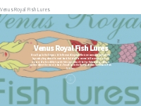 Venus Royal Fish Lures