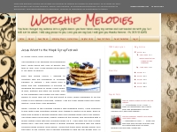  Worship Melodies: Jesus Went to the Maple Syrup Festival!