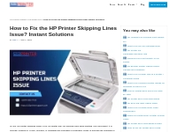 How to Fix the HP Printer Skipping Lines Issue? | 123printersupport