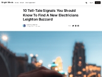10 Tell-Tale Signals You Should Know To Find A New Electricians Leight