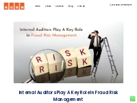 Internal Auditors Play a Key Role in Fraud Risk Management