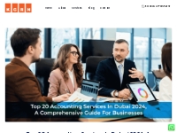 Top 20 Accounting Services in Dubai 2024 : Comprehensive Guide