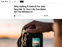 Why Adding A Delta 8 For Sale Near Me To Your Life Can Make All The Di