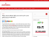 :   What personalized gifts you can buy for your girlfriend