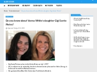 Do you know about Vanna White s daughter Gigi Santo Pietro?