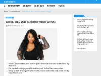 Does Sidney Starr dated the rapper Chingy?