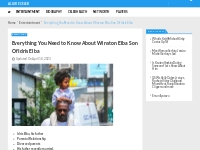 Everything You Need to Know About Winston Elba Son Of Idris Elba