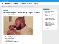 Meet Posh Knight - Photos Of Suge Knight's Daughter