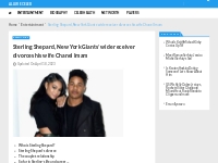 Sterling Shepard, wide receiver, divorces his wife, Chanel Imam.