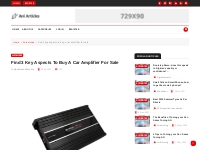 Find 3 key aspects to buy a car amplifier for sale - Ani Articles