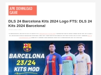 DLS 24 Barcelona Kits 2024 Logo FTS: DLS 24 Kits 2024 Barcelona!
