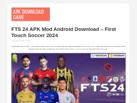 FTS 24 APK Mod Android Download - First Touch Soccer 2024