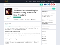 Art of Matchmaking by kundali: Using Kundali to Find True Love