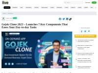 Gojek Clone 2023 – Launches 7 Key Components That Eases Your Day-to-da