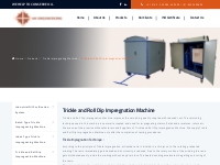 Trickle and Roll Dip Impregnation Machine Exporters in Maharashtra