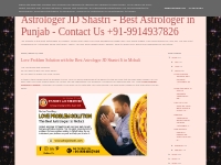 Astrologer JD Shastri - Best Astrologer in Punjab - Contact Us +91-991