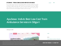 AyuSewa: India s Best Low Cost Train Ambulance Services in Siliguri