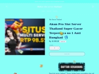 Situs Judi Slot Server Thailand Terpercaya no 1 Pasti Super Gacor 🐬
