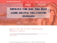 Improve The Day: The Best ADHD Digital Organizers Exposed