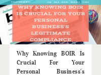 Why Knowing BOIR is Crucial for your personal Business's Legitimate Co