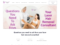 Questions you need to ask from your laser hair removal consultant