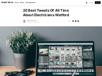 20 Best Tweets Of All Time About Electricians Watford