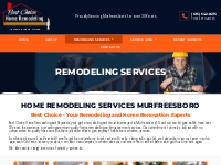 Home Remodeling Services | Best Choice Home Remodeling TN