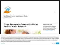 Three Reasons to Support In-Home Senior Care in Aurora IL   Best Elder