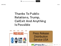 Thanks To Public Relations, Trump, CalExit And Anything Is Possible   